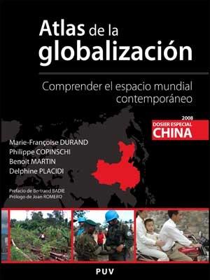 Atlas de la Globalización. Comprender el Espacio Mundial Contemporáneo