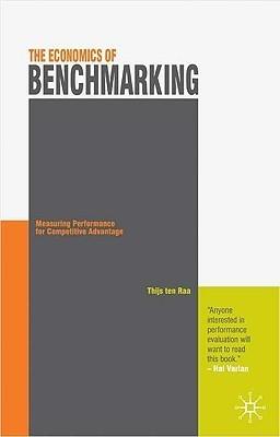 The Economics Of Benchmarking "Measuring Performance For Competitive Advantage". Measuring Performance For Competitive Advantage