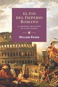 El Fin del Imperio Romano "La Primera Gran Peste D Ela Era Global"