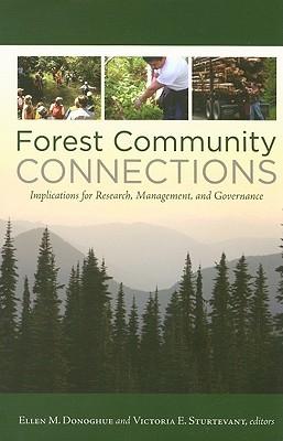 Forest Community Connections "Implications For Research, Management, And Governance"