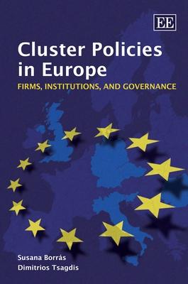Cluster Policies In Europe. Governance, Firms And Networks.