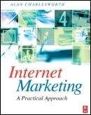 Internet Marketing a Practical Approach