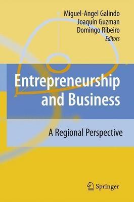 Entrepreneurship And Business "A Regional Perspective"