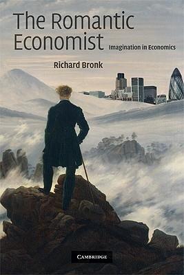 The Romantic Economist "Imagination In Economics". Imagination In Economics