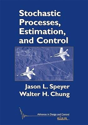 Stochastic, Processes, Estimation And Control