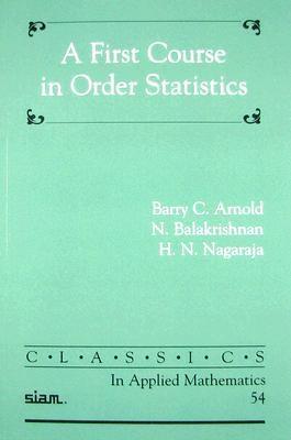 A First Course In Order Statistics