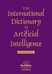 The International Dictionary Of Artificial Intelligence
