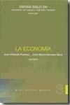 La Economia "España Siglo XXI Vol.3". España Siglo XXI Vol.3