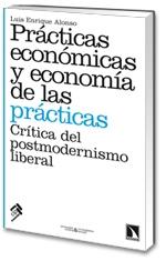 Practicas Economicas y Economia de las Practicas "Critica del Postmodernismo Liberal"