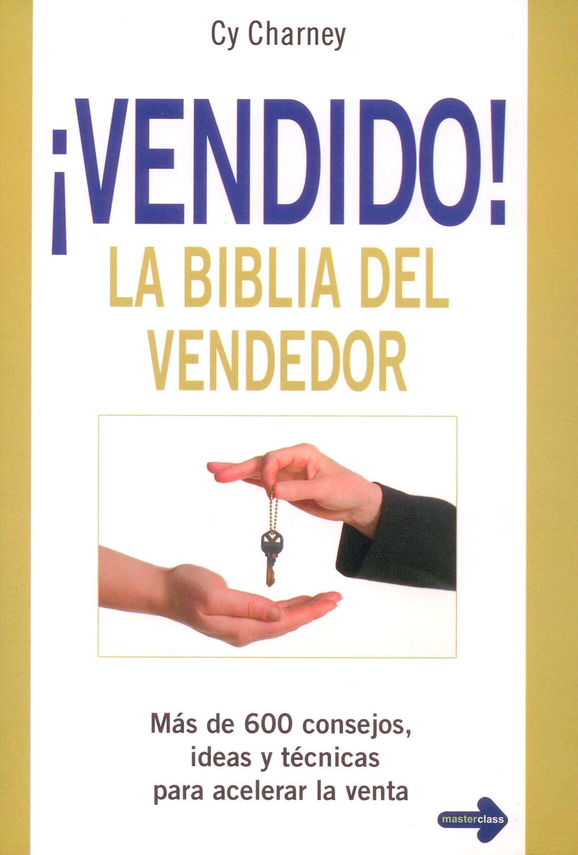 ¡Vendido! la Biblia del Vendedor