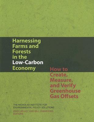 Harnessing Farms And Forest In The Low-Carbon Economy "How To Create, Measure, And Verify Greenhouse Gas Offsets". How To Create, Measure, And Verify Greenhouse Gas Offsets