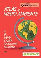El Atlas del Medio Ambiente "Lo que Amenaza al Planeta y Soluciones para Salvarlo"
