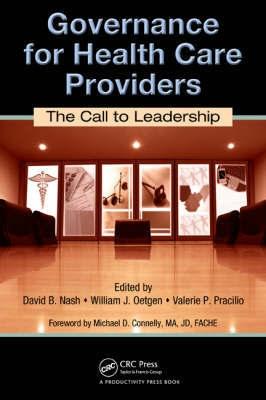Governance For Health Care Providers: The Call To Leadership