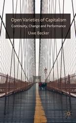 Open Varieties Of Capitalism "Continuity, Change And Performances". Continuity, Change And Performances