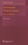 International Financial System: Policy And Regulation