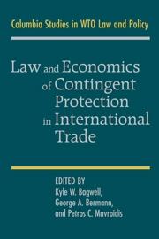 Law And Economics Of Contingent Protection In International Trade