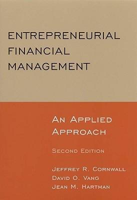 Entrepreneurial Financial Management "An Applied Approach". An Applied Approach