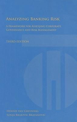 Analyzing Banking Risk "A Framework For Assessing Corporate Governance And Risk Manageme"