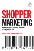 Shopper Marketing "How To Increase Purchase Decisions At The Point Of Sale"