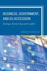 Business, Government, And Eu Accession "Strategic Partnership And Conflict". Strategic Partnership And Conflict