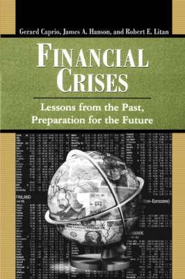 Financial Crises "Lessons From The Past, Preparation For The Future"