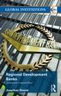 Regional Development Banks: Lending With a Regional Flavor
