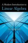 A Modern Introduction To Linear Algebra