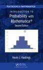Introduction To Probability With Mathematica, Second Edition