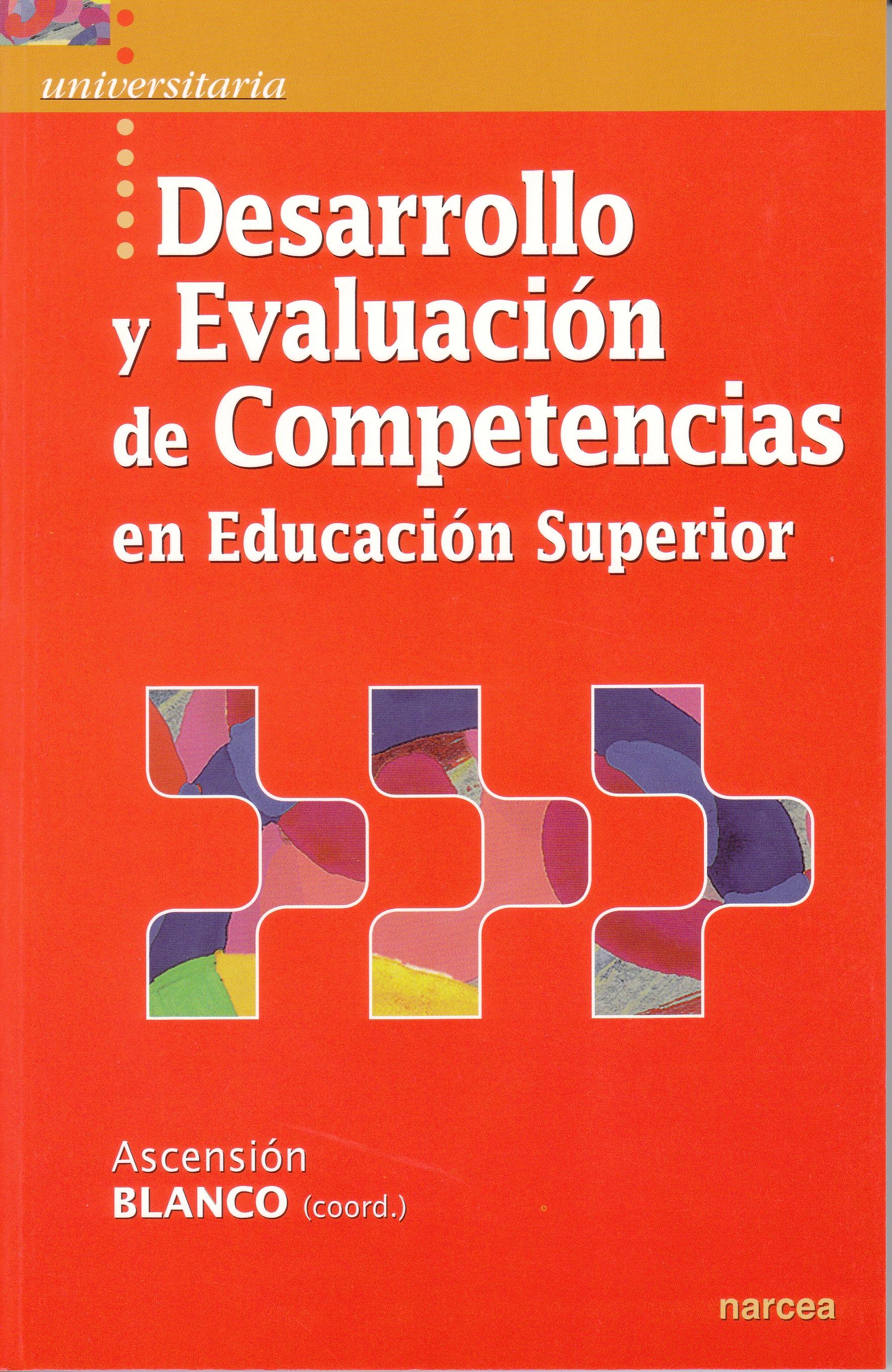 Desarrollo y Evaluacion de Competencias en Educacion Superior