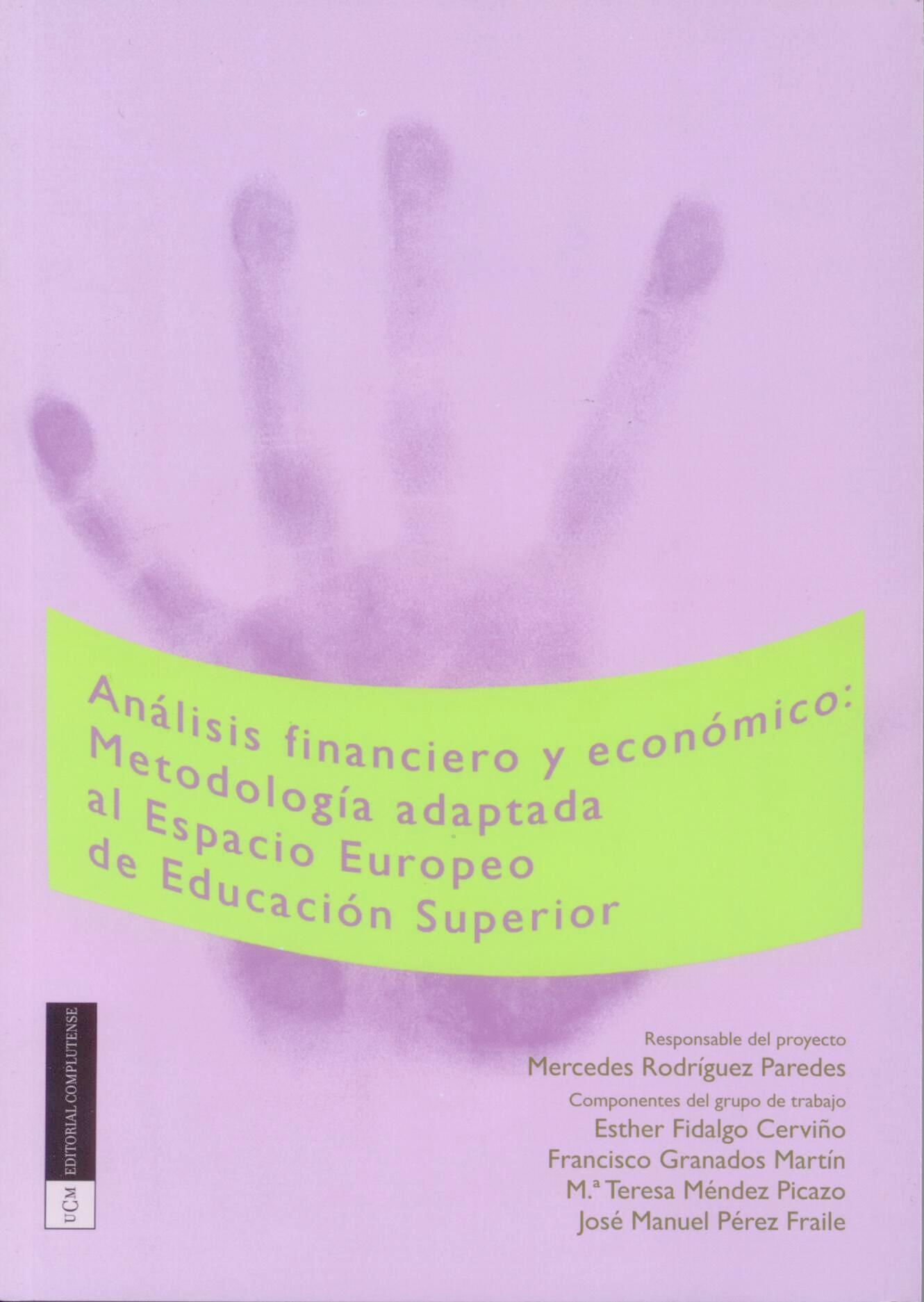 Analisis Financiero y Economico "Metodologia Adaptada al Espacio Europeo de Educacion Superior"