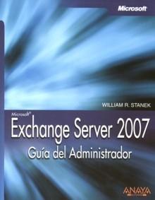 Exchange Server 2007 "Guía del Administrador". Guía del Administrador