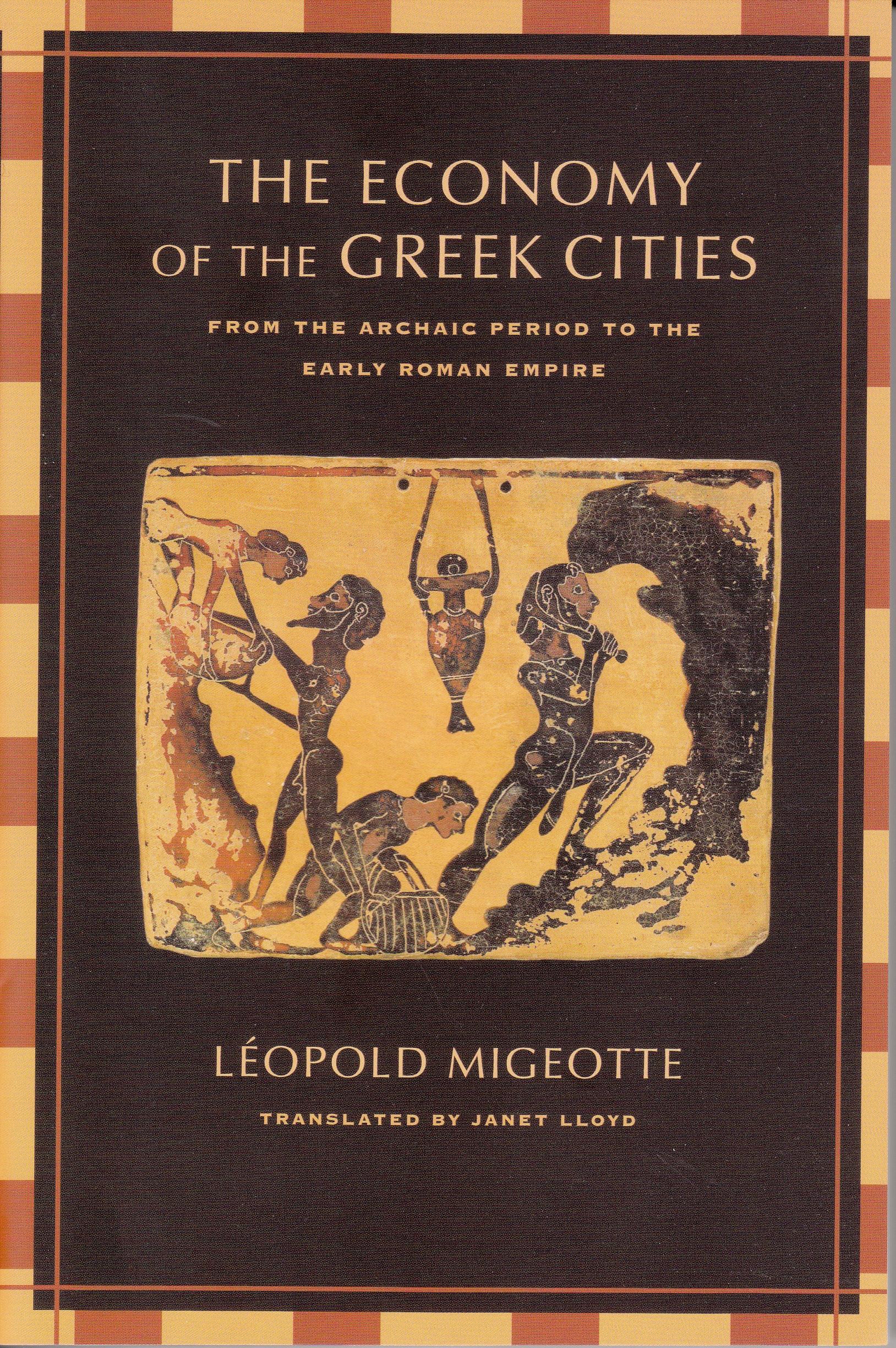 The Economy Of The Greek Cities "From The Archaic Period To The Early Roman Empire"