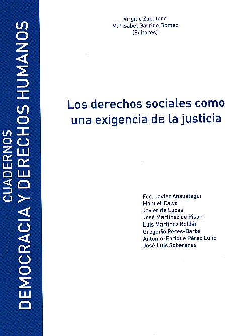 Derechos Sociales como una Exigencia de la Justicia "Cuadernos Democracia y Derechos Humanos". Cuadernos Democracia y Derechos Humanos