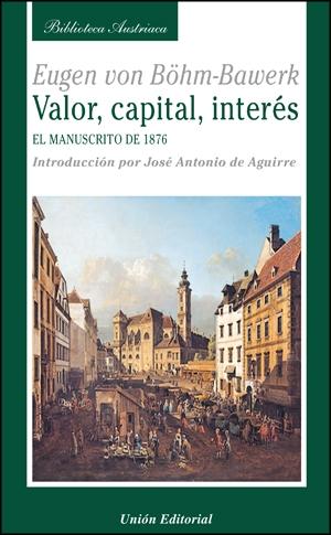 Valor, Capital, Interes "El Manuscrito de 1876". El Manuscrito de 1876
