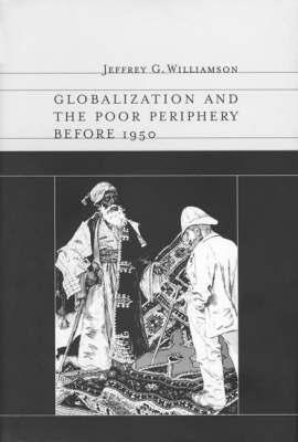 Globalization And The Poor Periphery Before 1950
