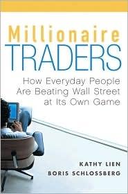 Millonaire Traders "How Everyday People Are Beating Wall Street At Its Own Game"