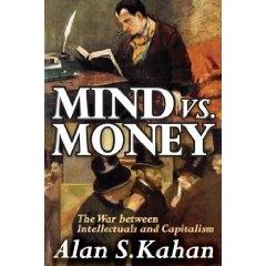 Minds Vs Money "The War Between Intellectuals And Capitalism". The War Between Intellectuals And Capitalism