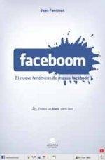 Faceboom "El Nuevo Fenomeno de Masas Facebook". El Nuevo Fenomeno de Masas Facebook