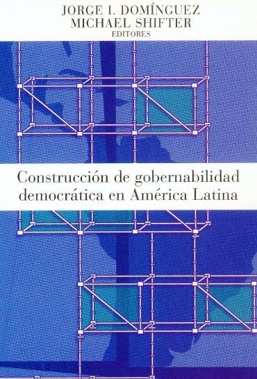 Construccion de Gobernabilidad Democratica en America Latina