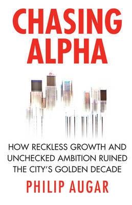 Chasing Alpha "How Reckless Growth And Unchecked Ambition Ruined The City'S Gol"
