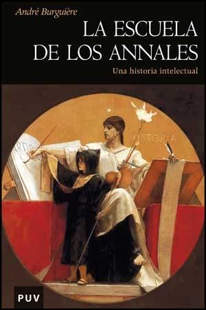 Escuela de los Annales "Una Historia Intelectual"