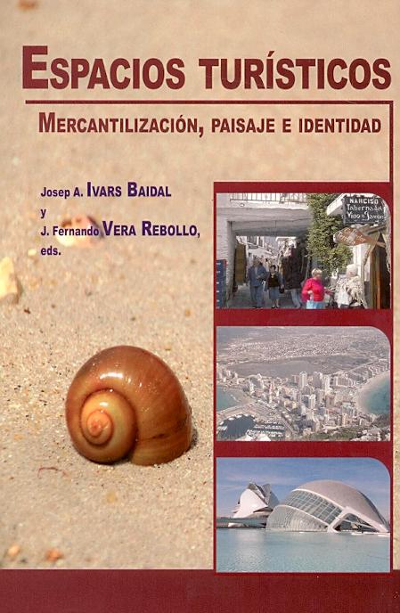 Espacios Turisticos "Mercantilizacion Paisaje e Identidad"