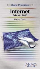Guia Practica Internet. Edición 2010