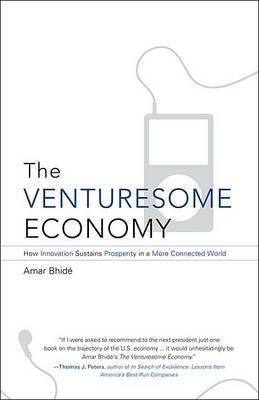 Venturesome Economy "How Innovation Sustains Prosperity In a More Connected World"