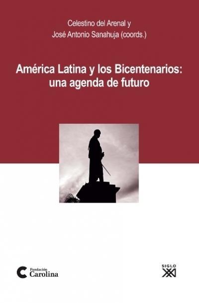 America Latina y los Bicentenarios
