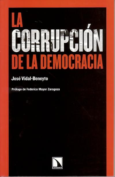 La Corrupcion de la Democracia