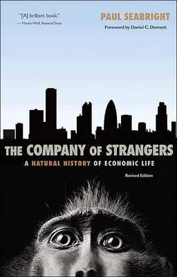 The Company Of Strangers "A Natural History Of Economic Life". A Natural History Of Economic Life