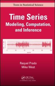 Time Series Modeling "Modeling, Computation And Inference"