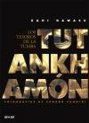 Tutankhamón. los Tesoros de la Tumba