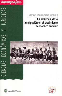 Influencia de la Inmigracion en el Crecimiento Economico Andaluz